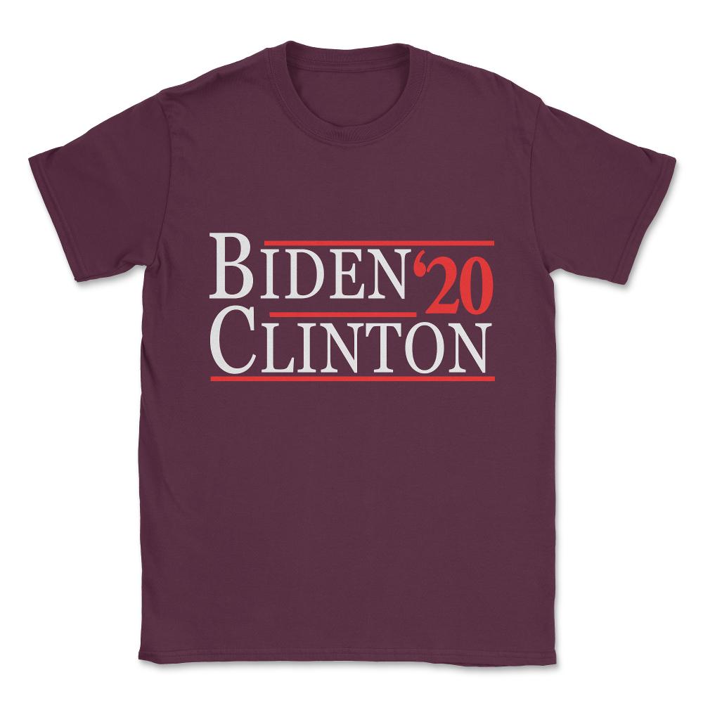 Joe Biden Hillary Clinton 2020 Unisex T-Shirt - Maroon