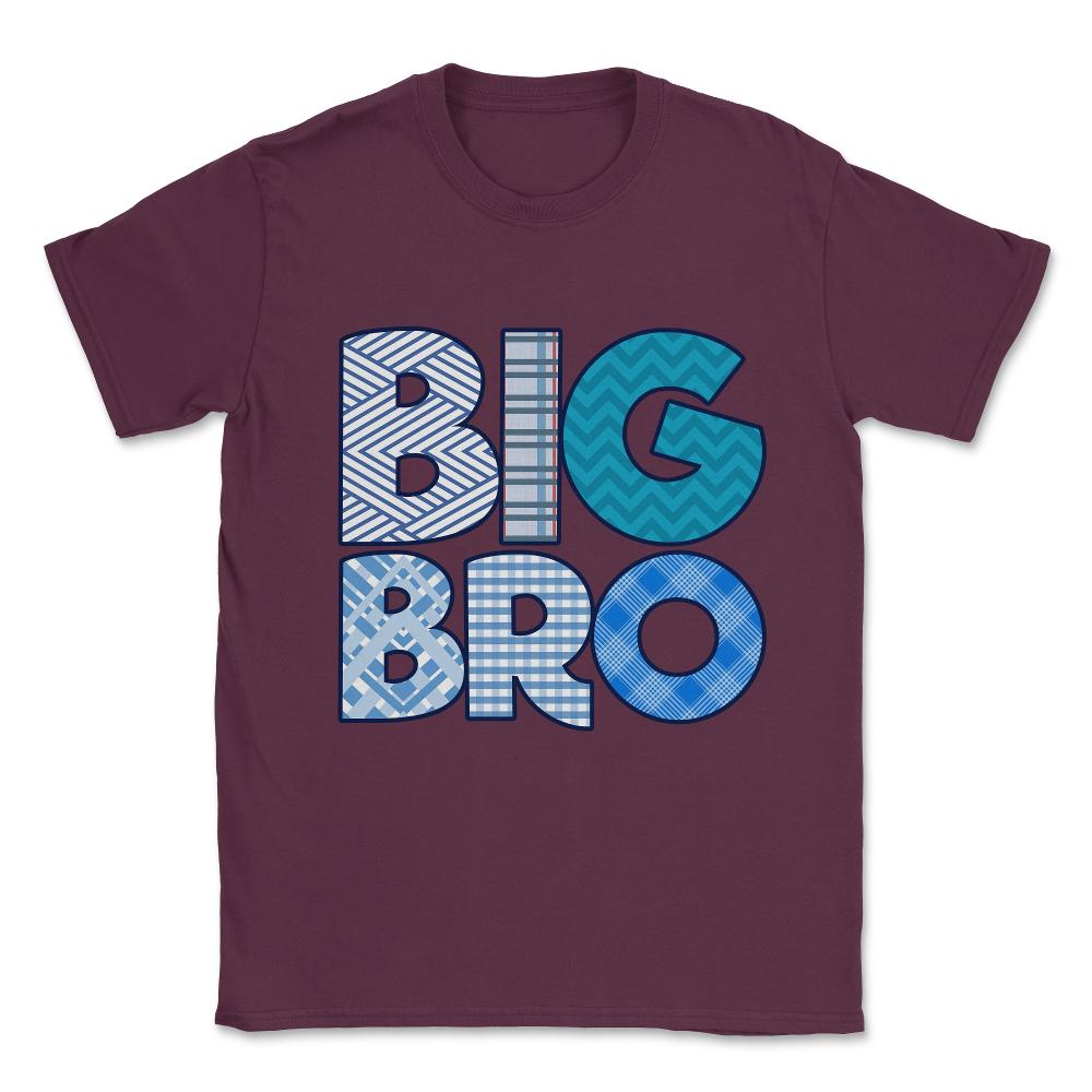Big Bro Brother Unisex T-Shirt - Maroon
