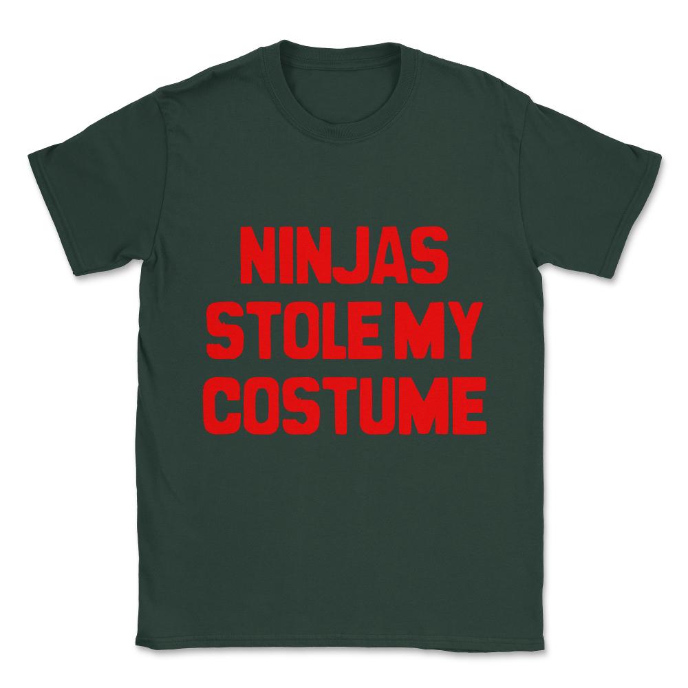 Ninjas Stole My Costume Easy Halloween Unisex T-Shirt - Forest Green