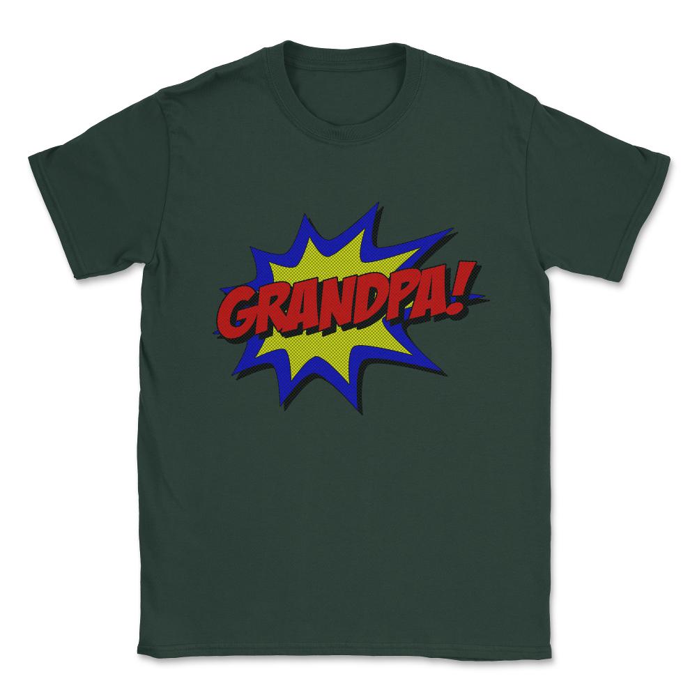 Superhero Grandpa Unisex T-Shirt - Forest Green