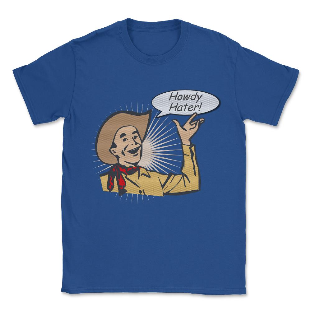 Howdy Hater Vintage Unisex T-Shirt - Royal Blue