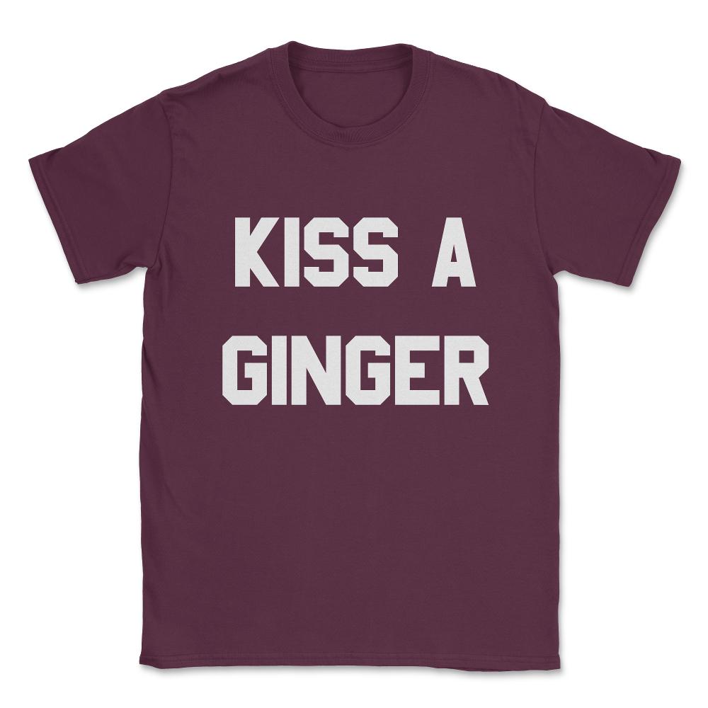 Kiss A Ginger Unisex T-Shirt - Maroon