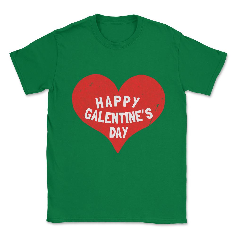 Happy Galentine's Day Unisex T-Shirt - Green