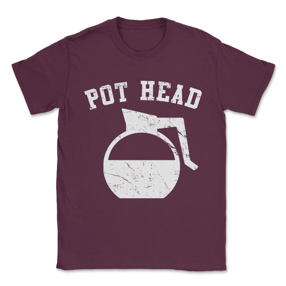 Coffee Pot Head Unisex T-Shirt - Maroon