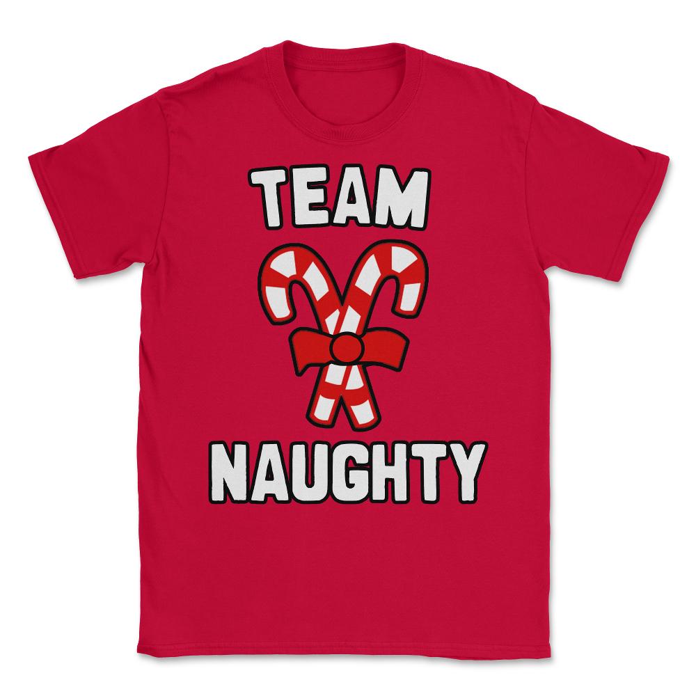 Team Naughty Unisex T-Shirt - Red