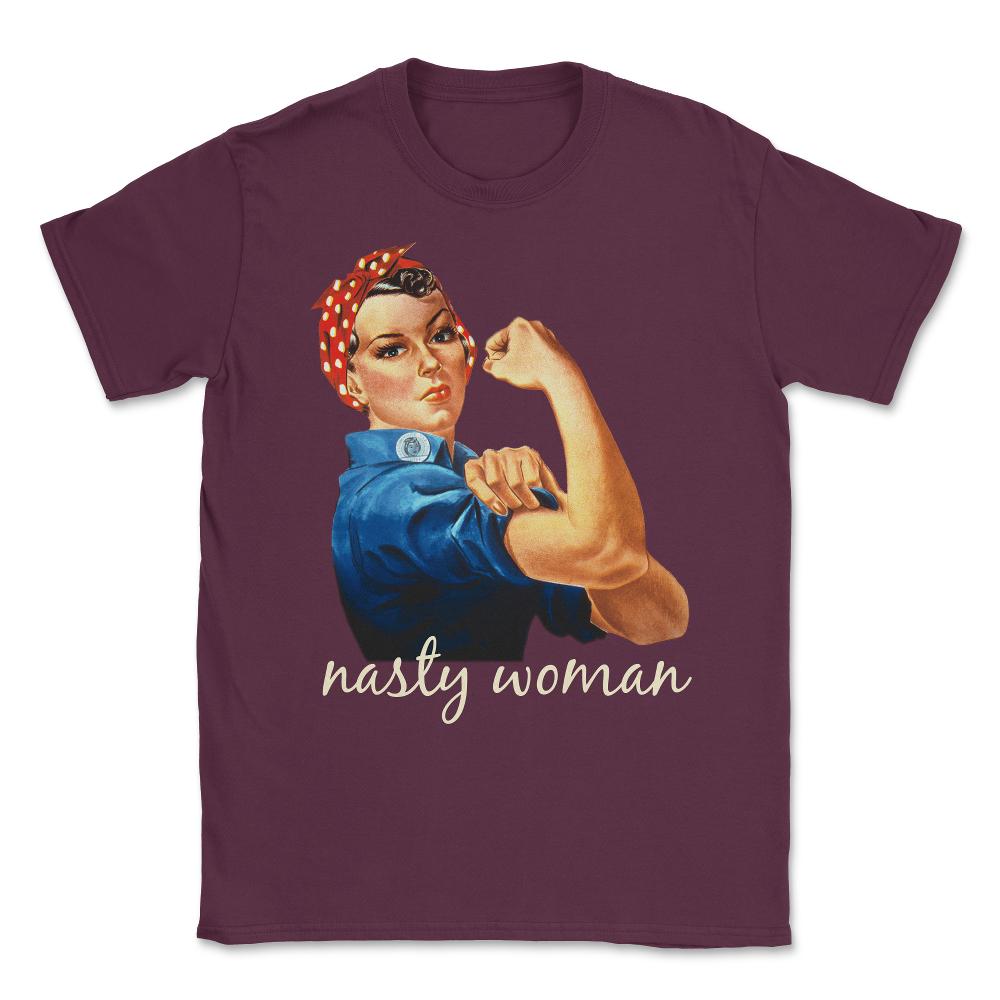 Retro Nasty Woman T-Shirt Unisex T-Shirt - Maroon