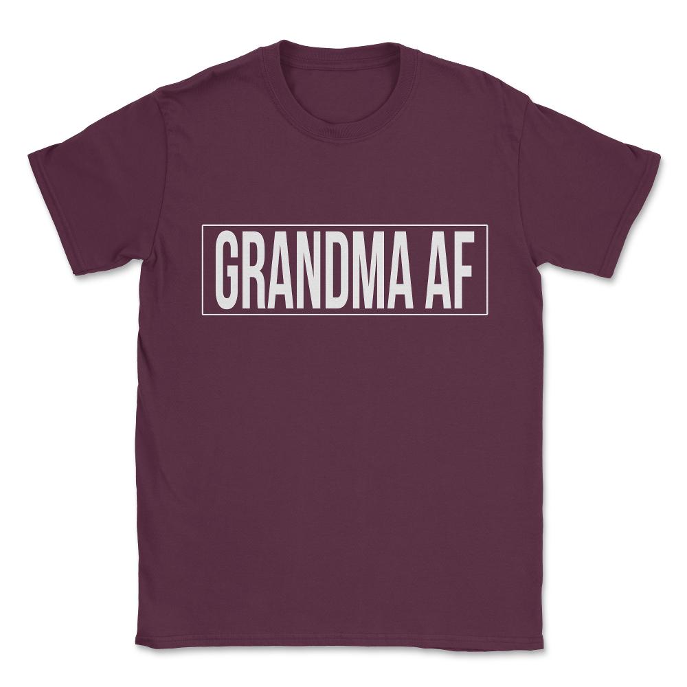 Grandma Af Unisex T-Shirt - Maroon