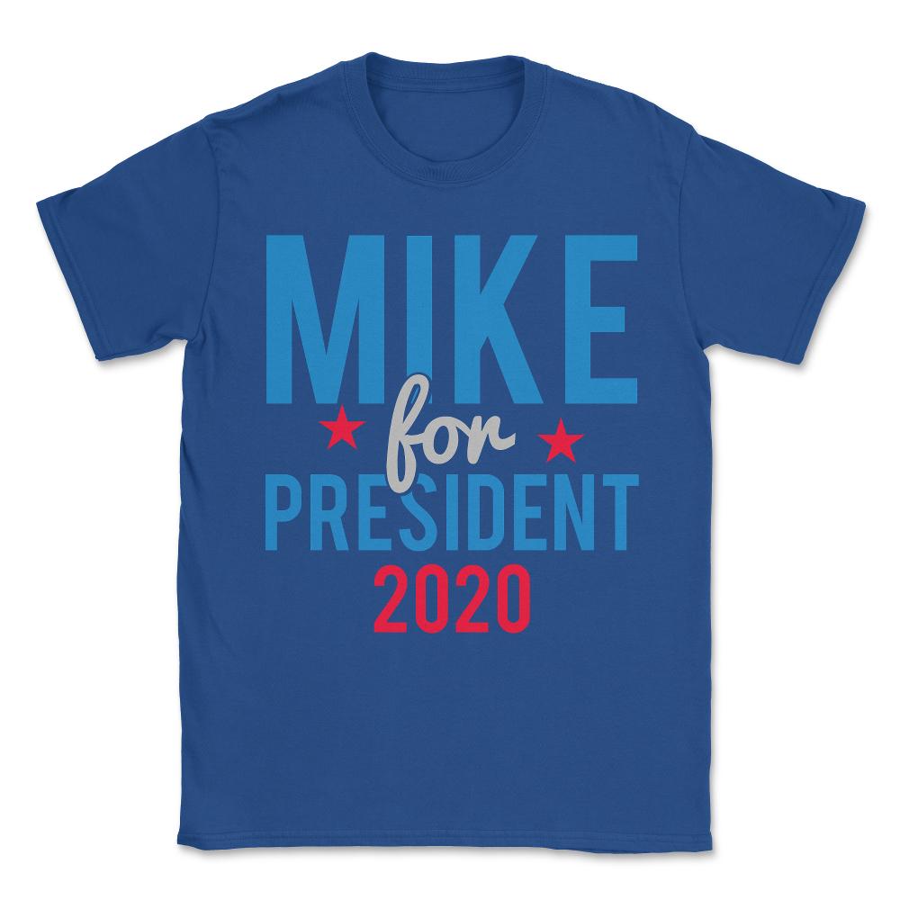 Mike Bloomberg for President 2020 Unisex T-Shirt - Royal Blue