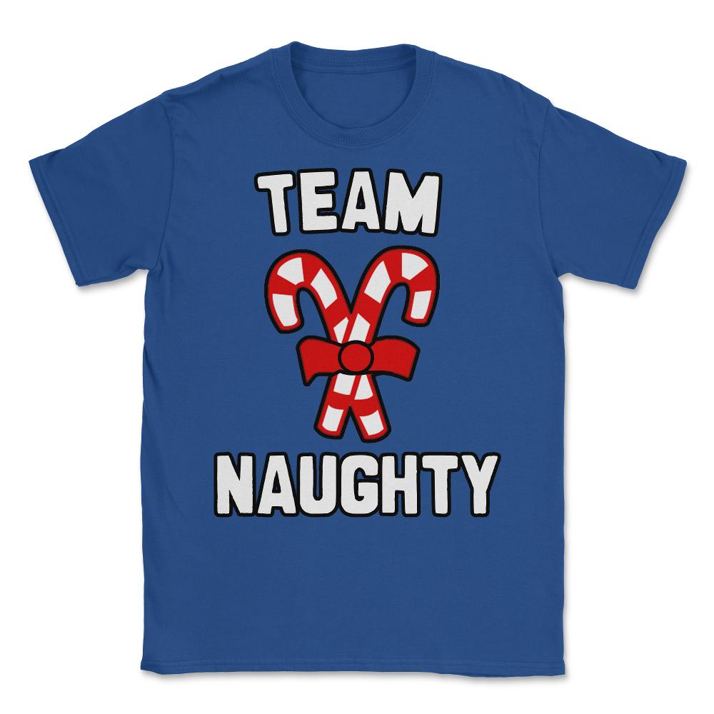 Team Naughty Unisex T-Shirt - Royal Blue