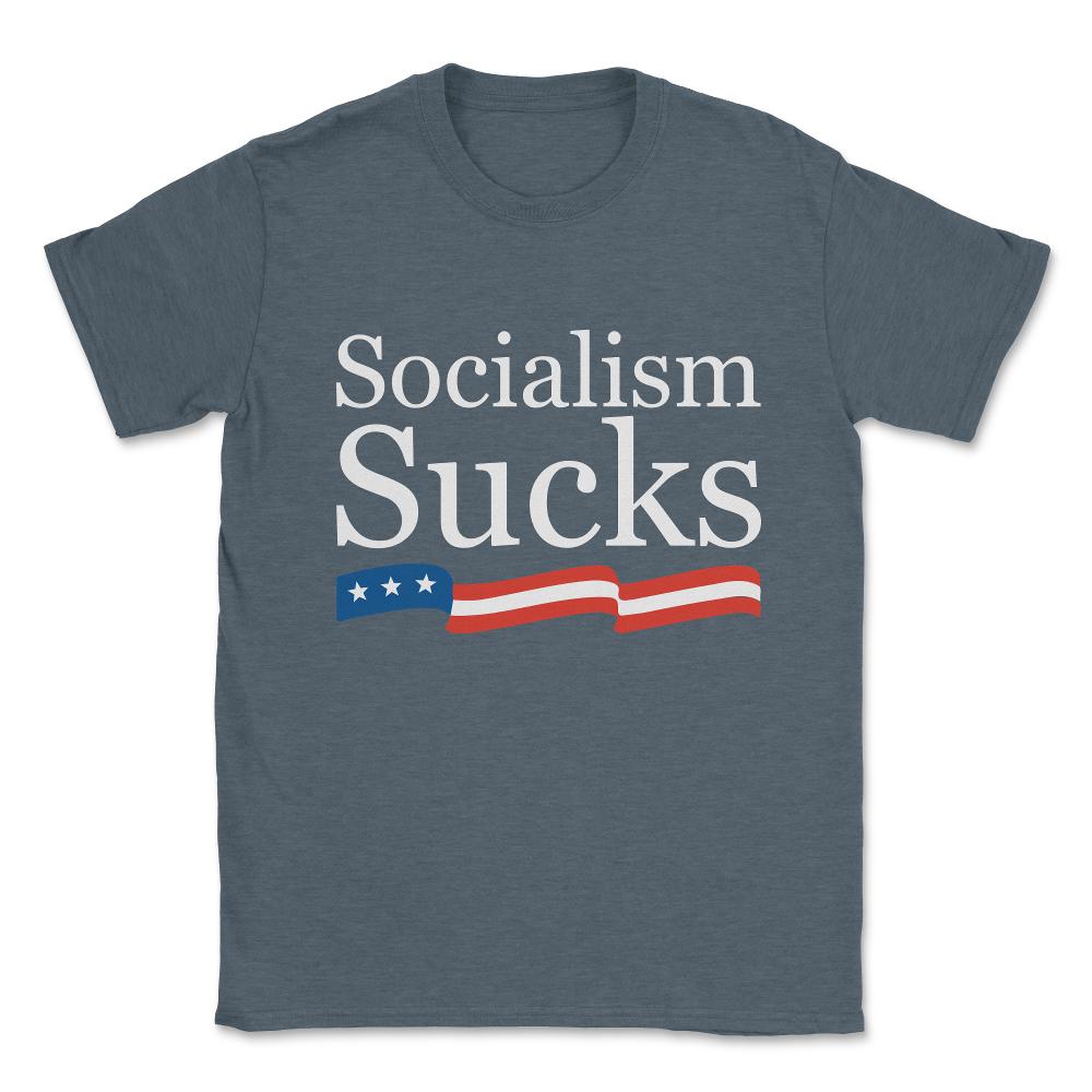 Socialism Sucks Unisex T-Shirt - Dark Grey Heather
