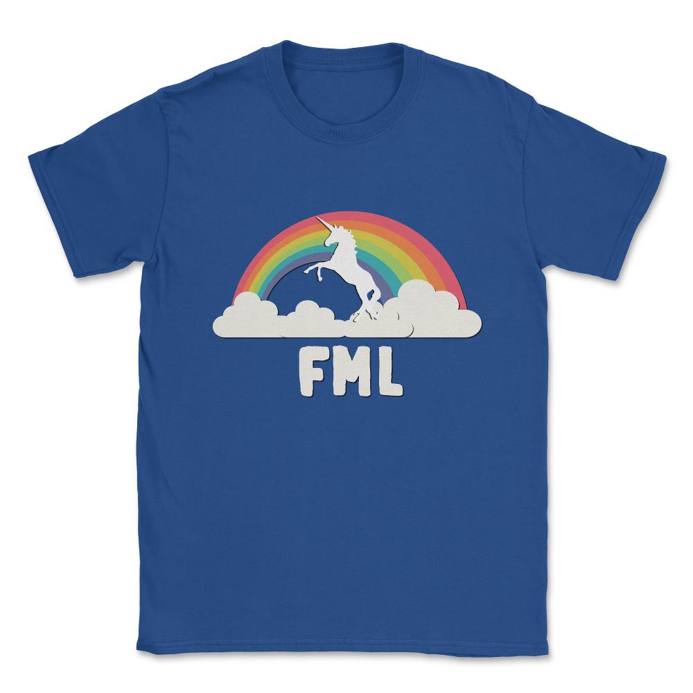FML Fuck My Life T Shirt Unisex T-Shirt - Royal Blue