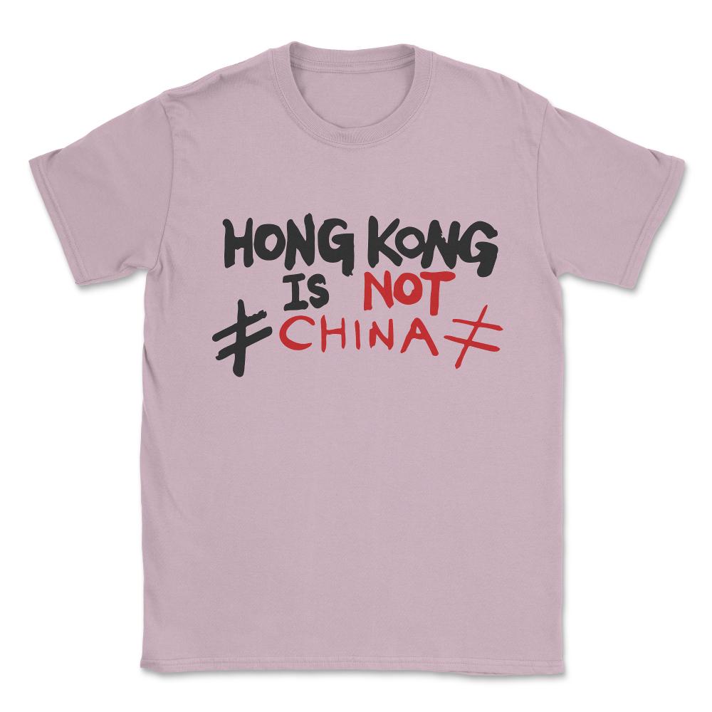 Hong Kong is Not China Stand With HK Unisex T-Shirt - Light Pink