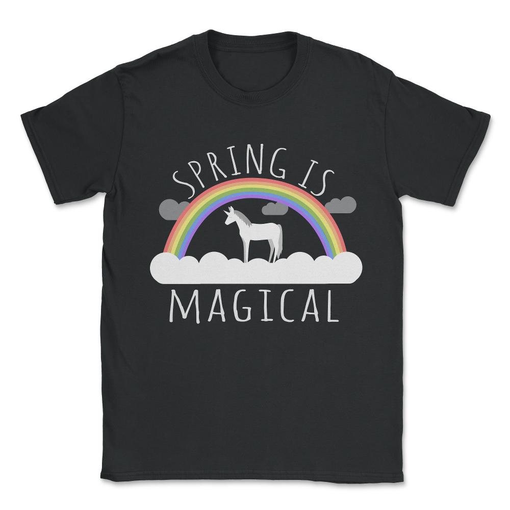 Spring Is Magical Unisex T-Shirt - Black