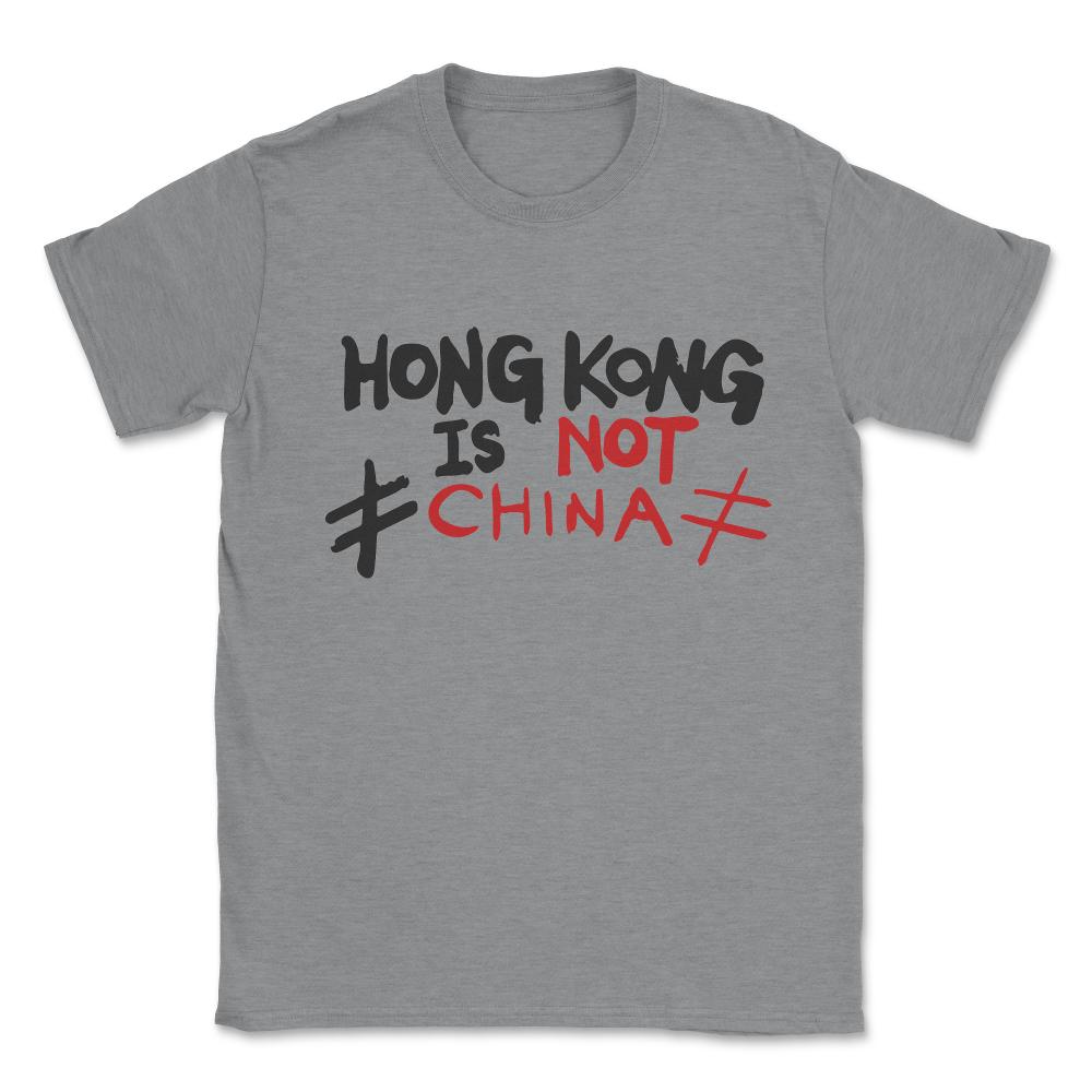 Hong Kong is Not China Stand With HK Unisex T-Shirt - Grey Heather