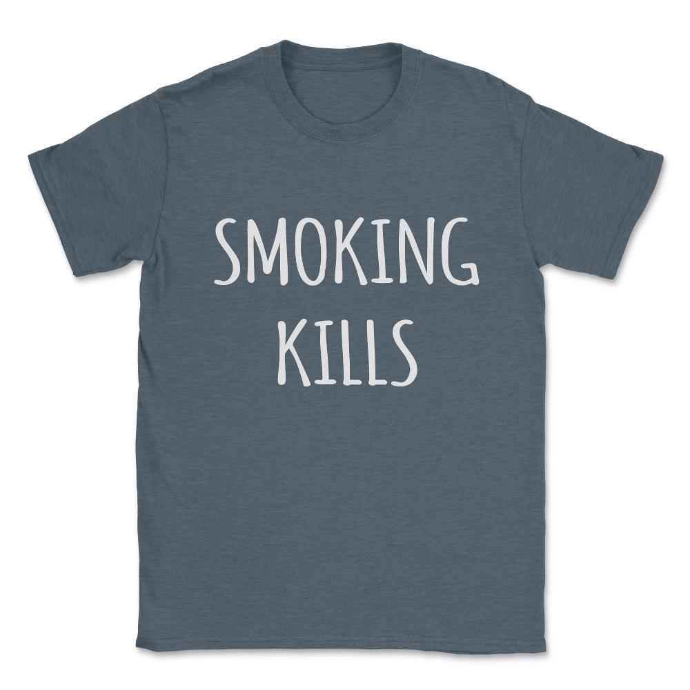 Smoking Kills Shirt Unisex T-Shirt - Dark Grey Heather