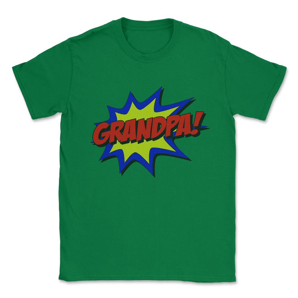 Superhero Grandpa Unisex T-Shirt - Green