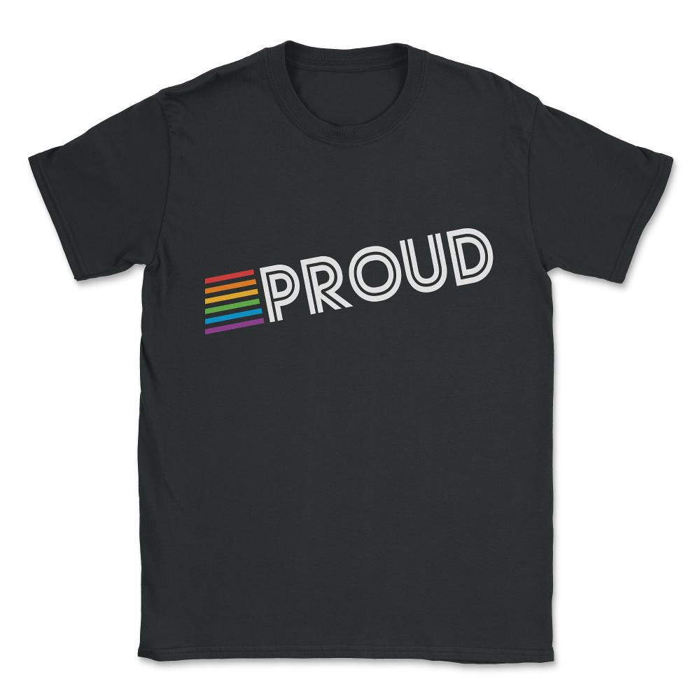 Rainbow Proud LGBTQ Gay Pride Unisex T-Shirt - Black