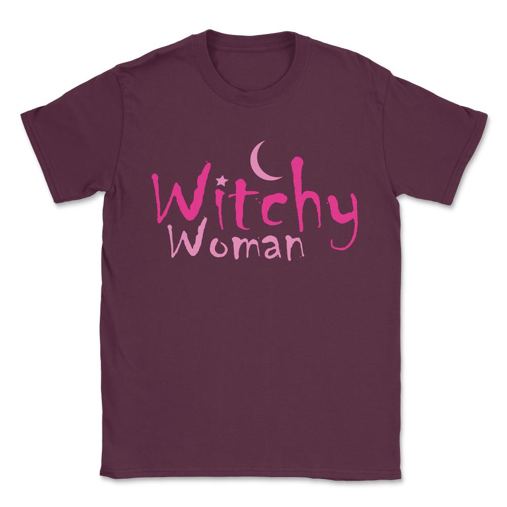Witchy Woman Funny Halloween Witch Unisex T-Shirt - Maroon