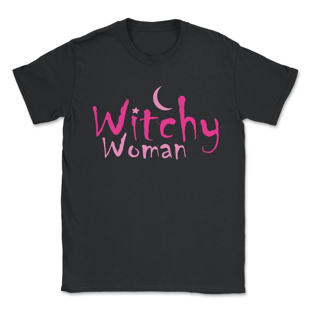 Witchy Woman Funny Halloween Witch Unisex T-Shirt - Black