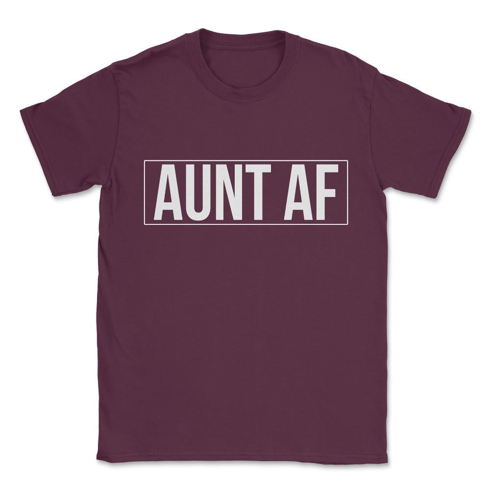 Aunt Af Unisex T-Shirt - Maroon