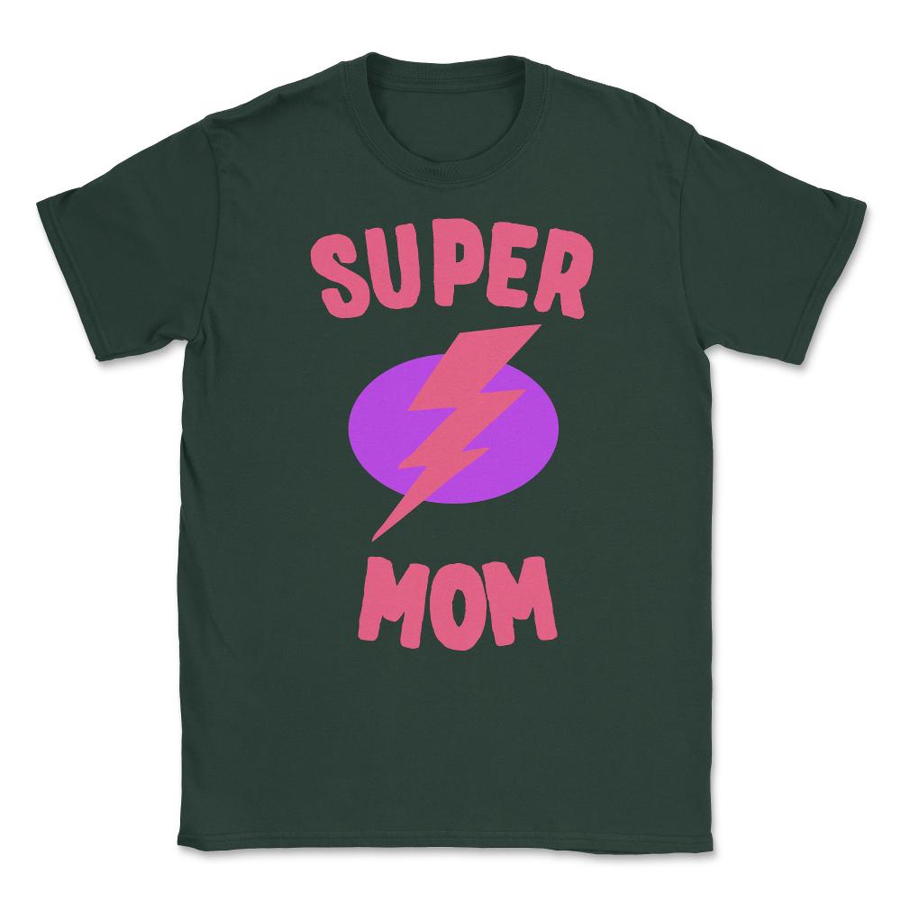 Super Mom Mother's Day Unisex T-Shirt - Forest Green
