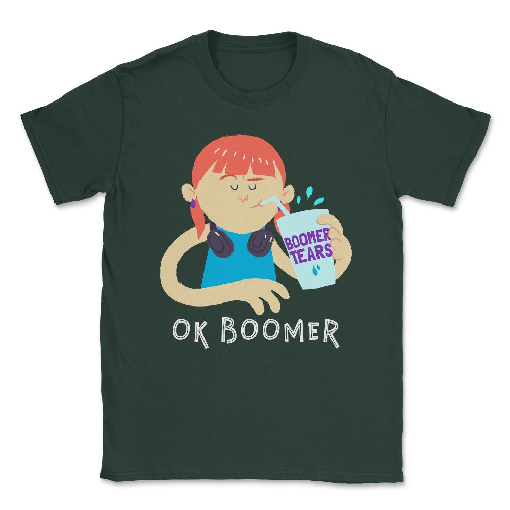 Girl OK Boomer Tears Unisex T-Shirt - Forest Green