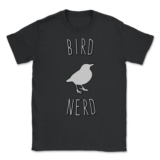 Bird Nerd Birding Unisex T-Shirt - Black