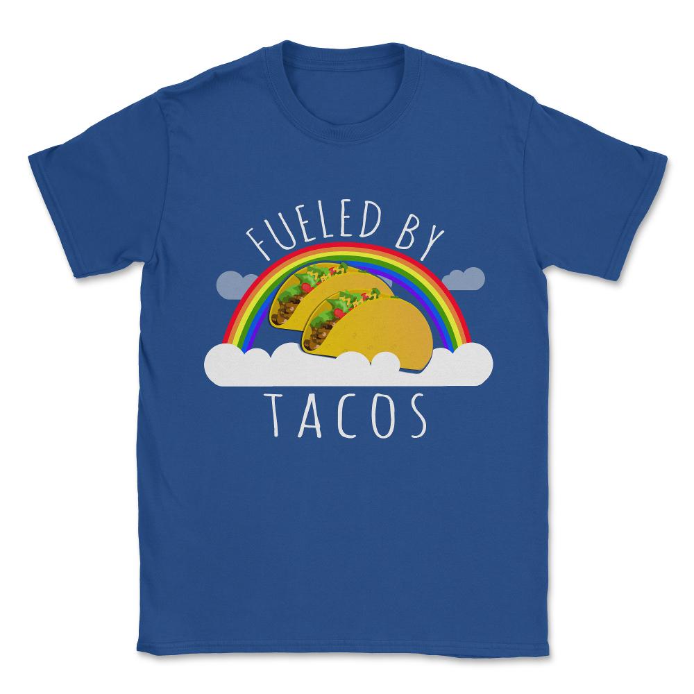 Fueled By Tacos Unisex T-Shirt - Royal Blue