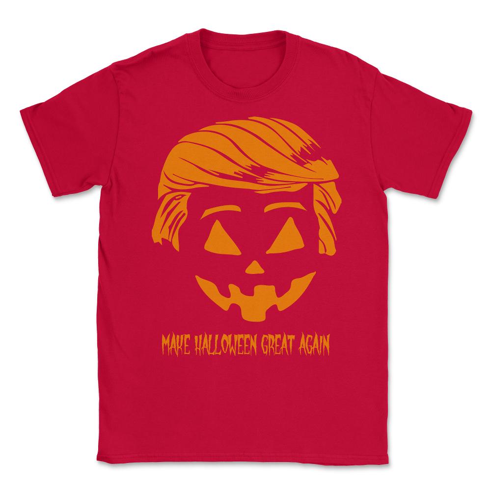 Trumpkin Make Halloween Great Again Unisex T-Shirt - Red
