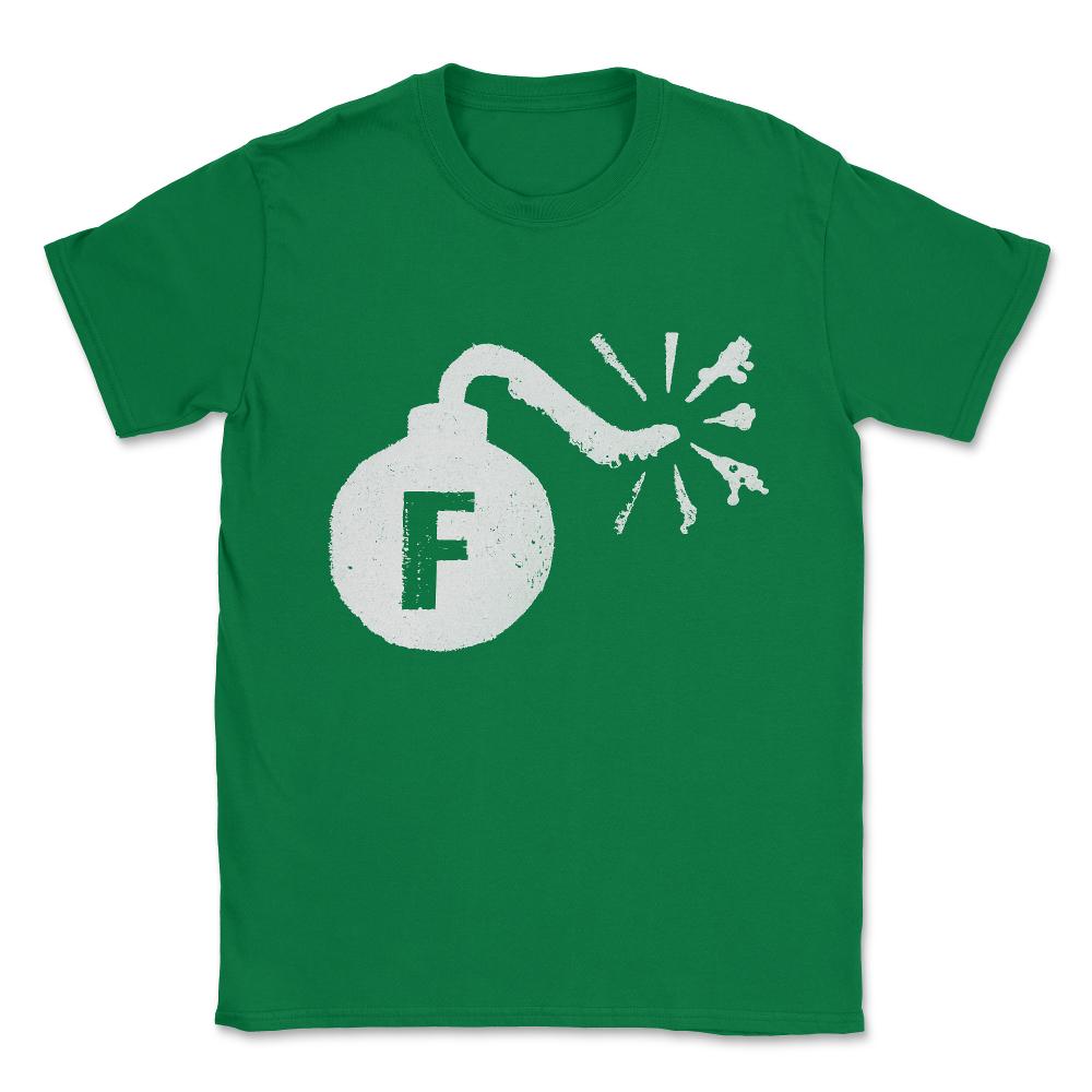 F Bomb Unisex T-Shirt - Green