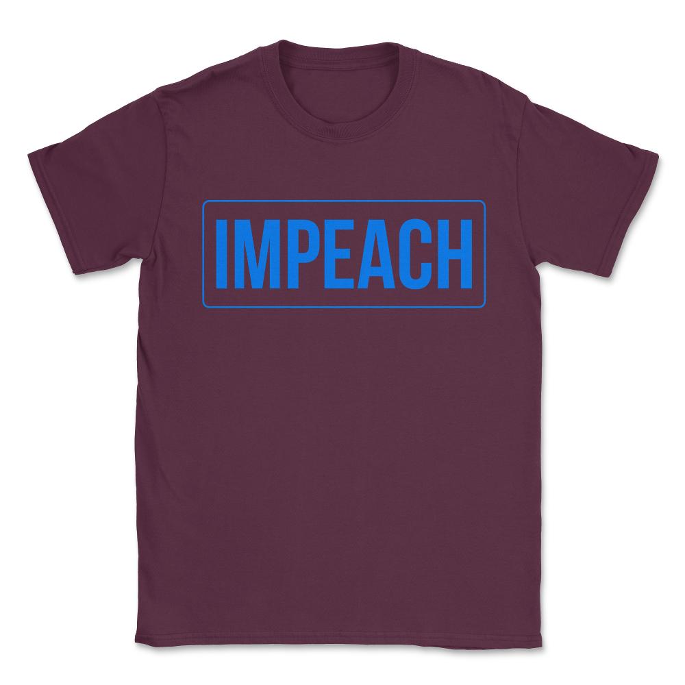 Impeach Boris Johnson Donald Trump Unisex T-Shirt - Maroon