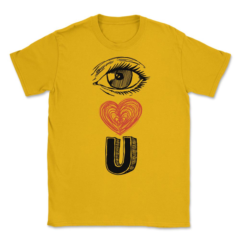 Eye Love You Unisex T-Shirt - Gold