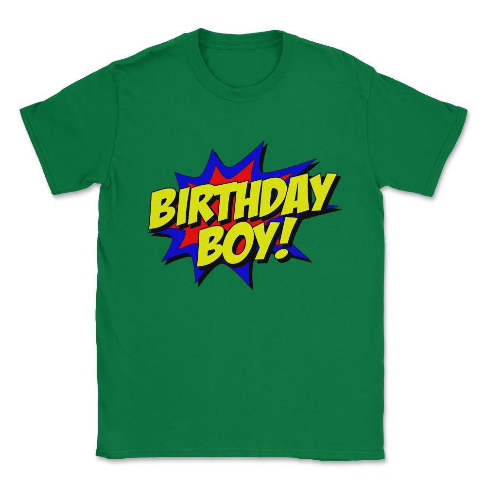 Birthday Boy Unisex T-Shirt - Green