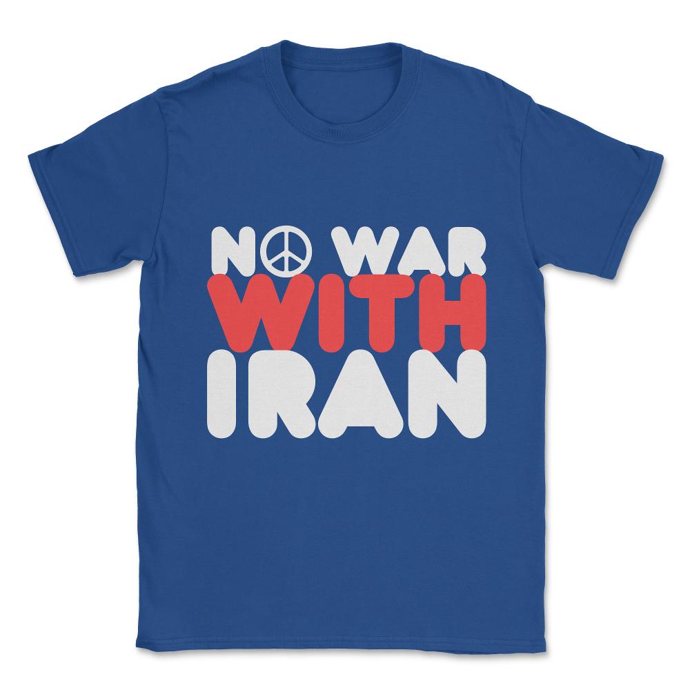 No War With Iran Peace Middle East Unisex T-Shirt - Royal Blue