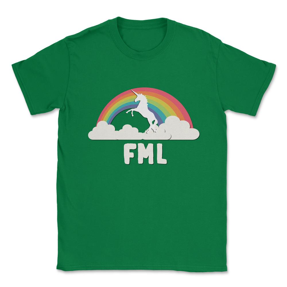 FML Fuck My Life T Shirt Unisex T-Shirt - Green