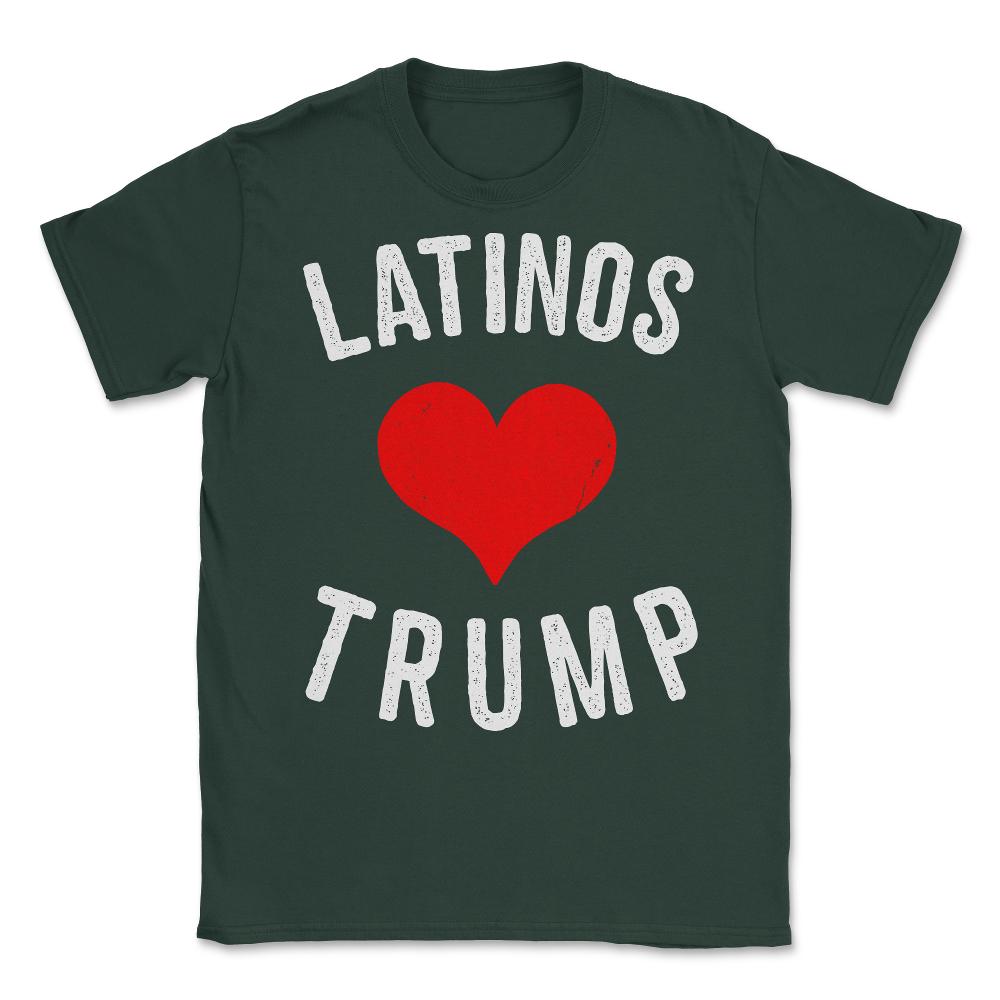 Latinos Love Trump Unisex T-Shirt - Forest Green