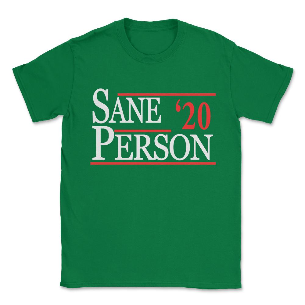 Sane Person 2020 Unisex T-Shirt - Green