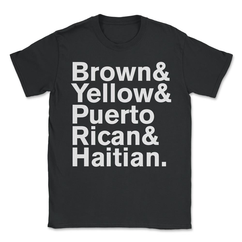 Brown Yellow Puerto Rican Haitian Unisex T-Shirt - Black