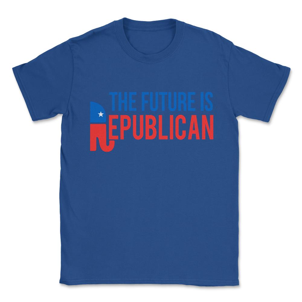 The Future is Republican Unisex T-Shirt - Royal Blue