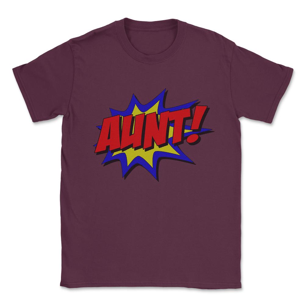 Superhero Aunt Unisex T-Shirt - Maroon