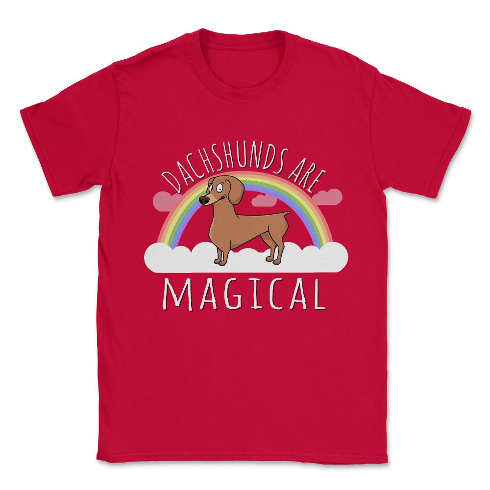 Dachshunds Are Magical T-Shirt Unisex T-Shirt - Red