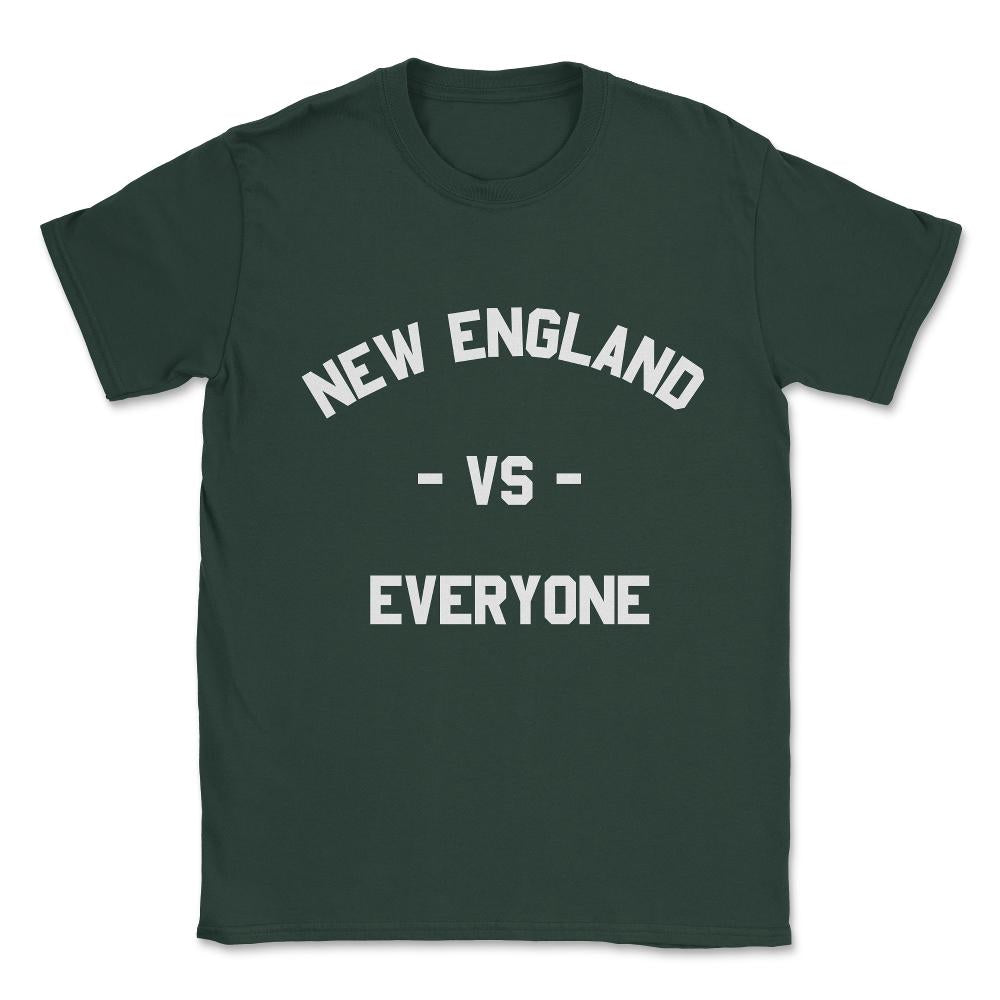 New England Vs Everyone Unisex T-Shirt - Forest Green