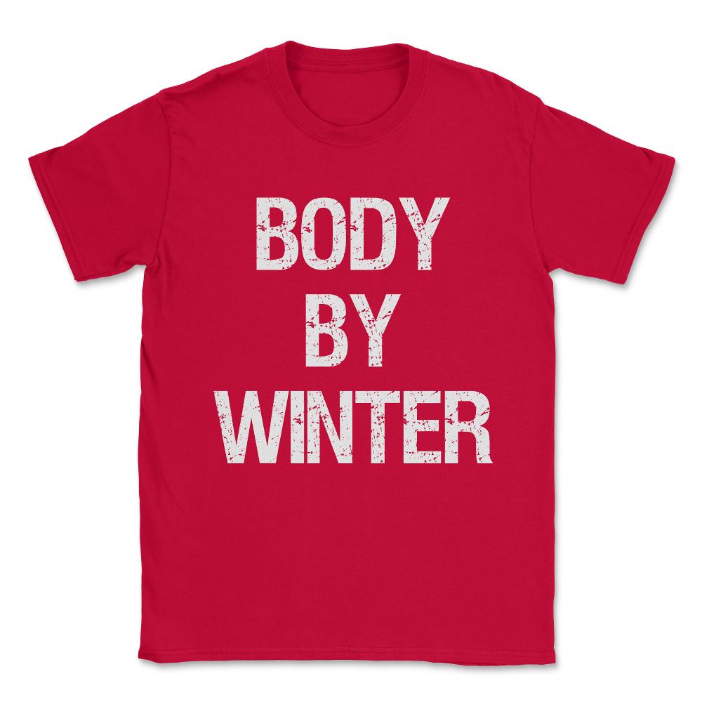 Body By Winter Unisex T-Shirt - Red