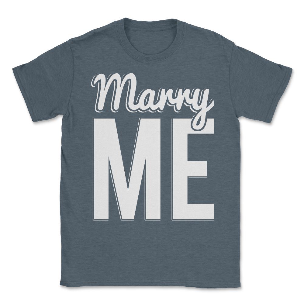 Marry Me Proposal Unisex T-Shirt - Dark Grey Heather
