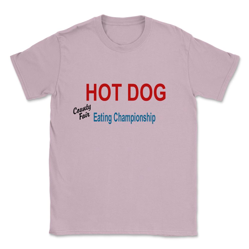 Hot Dog Eating Championship County Fair Unisex T-Shirt - Light Pink
