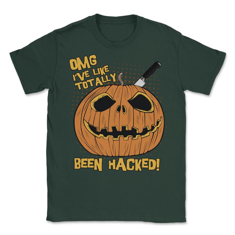 OMG I've Been Hacked Funny Halloween Pumpkin Unisex T-Shirt - Forest Green