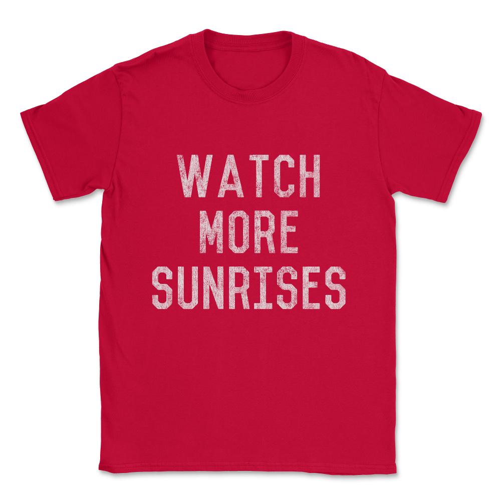 Vintage Watch More Sunrises Unisex T-Shirt - Red